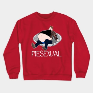 Piesexual Crewneck Sweatshirt